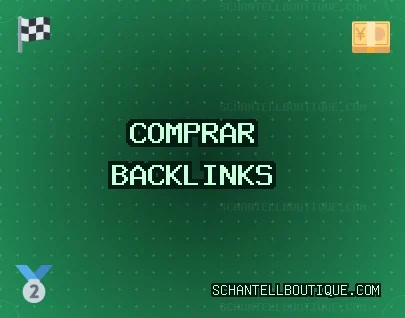 Comprar backlinks hoje Backlinks de Qualidade